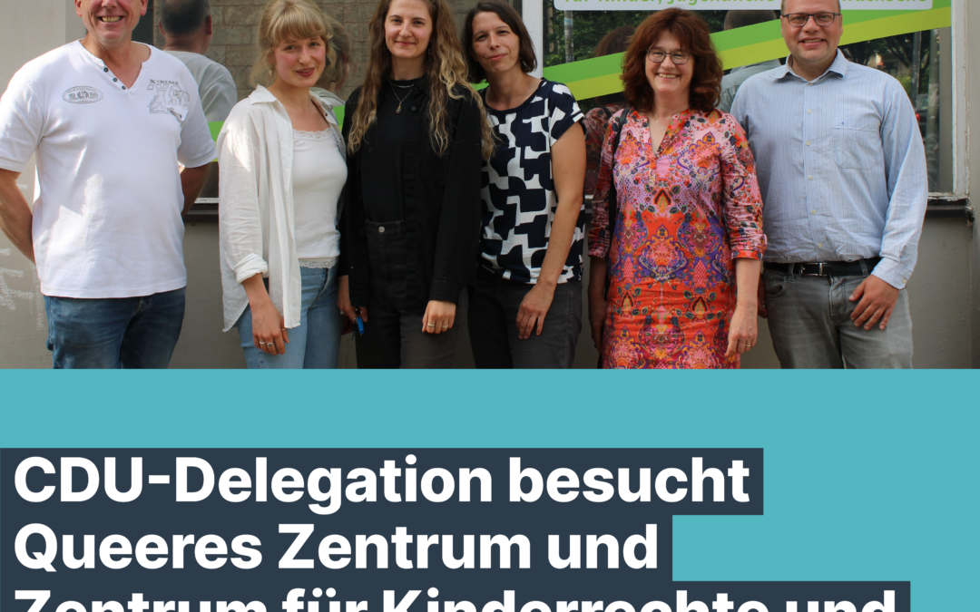 PM – CDU-Delegation besucht Queeres Zentrum und Zentrum für Kinderrechte und Kinderschutz in Göttingen
